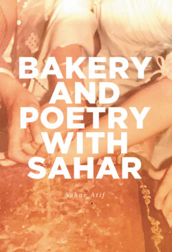 Bakery and Poetry with Sahar