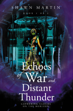 Echoes of War and Distant Thunder