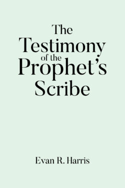 The Testimony of the Prophet's Scribe