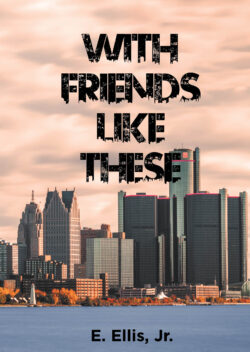 With Friends Like These