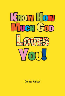 Know How Much God Loves You!