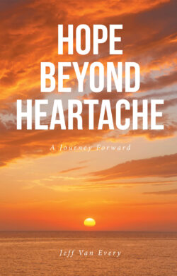 Hope Beyond Heartache