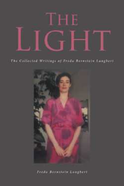 The Light The Collected Writings of Freda Bernstein Langbert