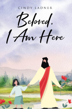 Beloved, I Am Here