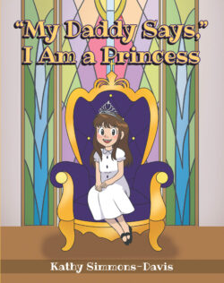 "My Daddy Says," I Am a Princess