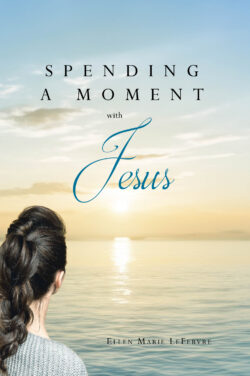 Spending a Moment with Jesus
