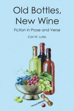 Old Bottles New Wine