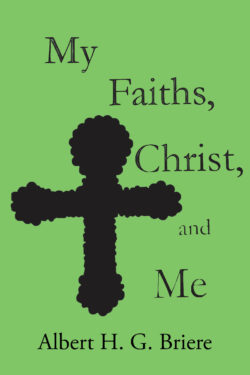 My Faiths, Christ, and Me