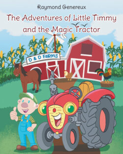 The Adventures of Little Timmy and the Magic Tractor