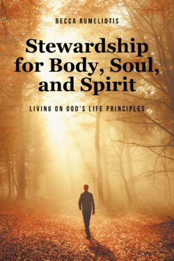 Stewardship for Body, Soul, and Spirit