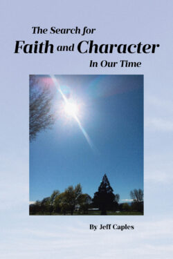 The Search for Faith and Character in Our Time